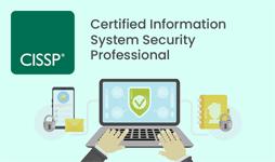 CISSP®  - Certified Information System Security Professional
